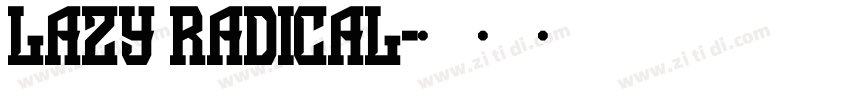 lazy radical字体转换